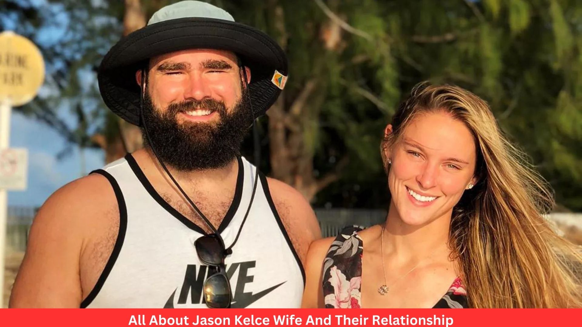 All About Jason Kelce Wife, Kids And Their Relationship