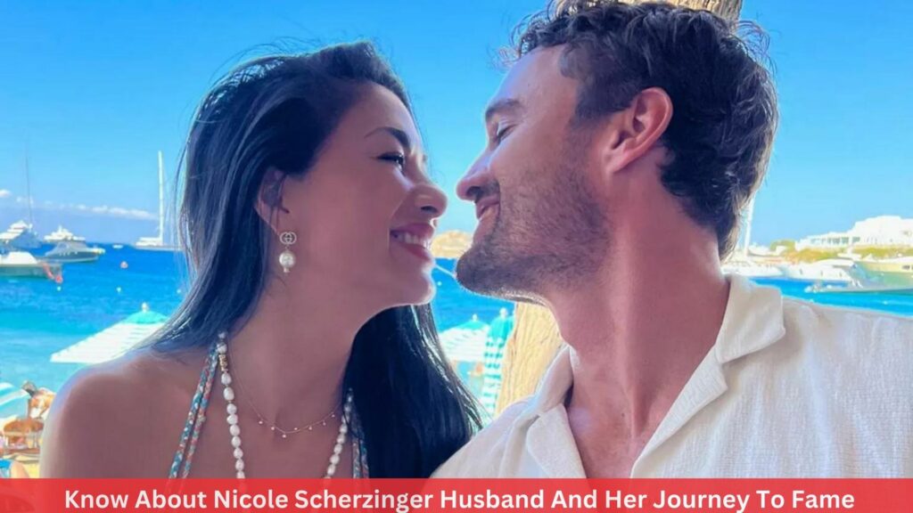 Know About Nicole Scherzinger Husband And Her Journey To Fame