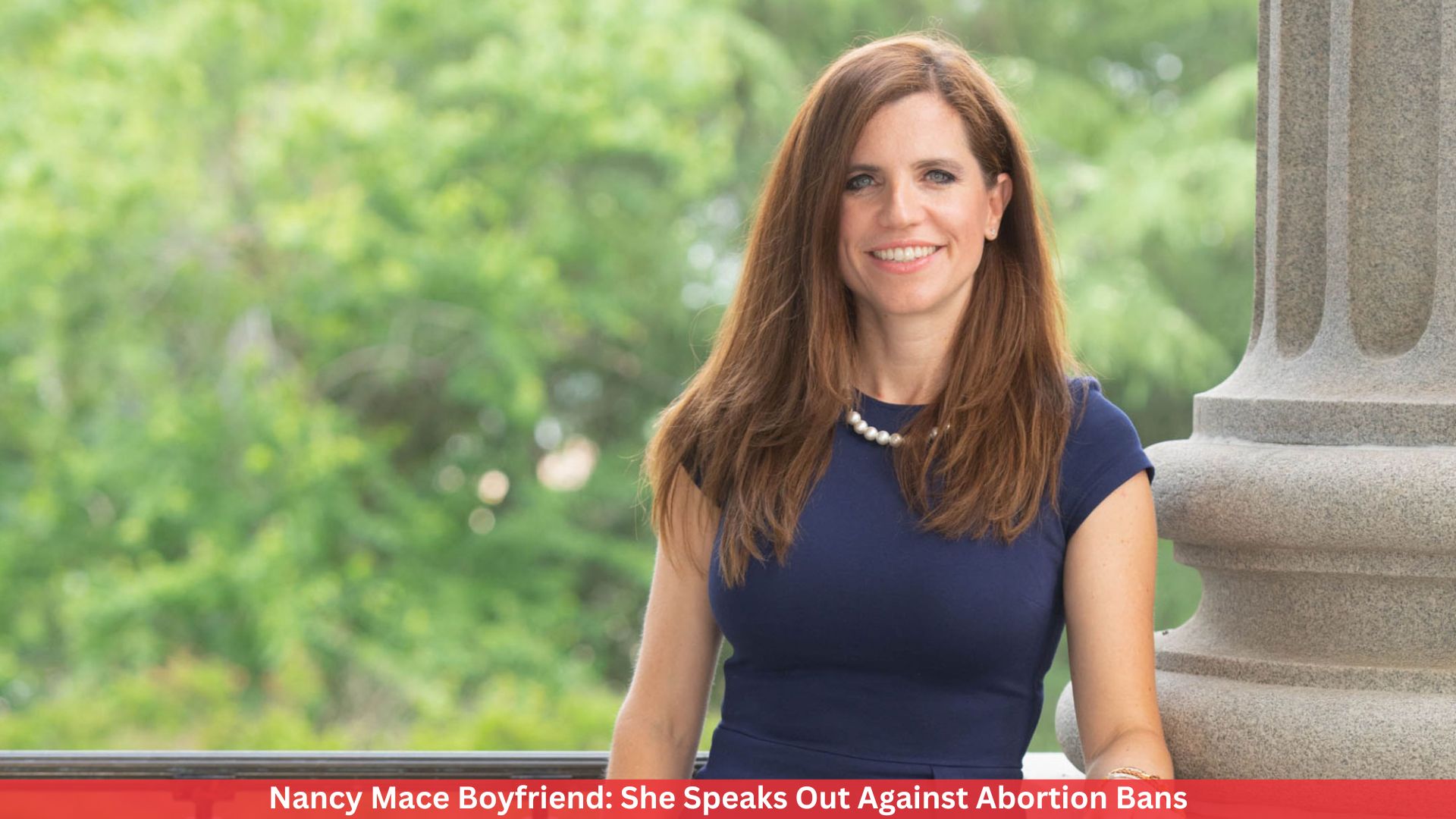 Nancy Mace Boyfriend: She Speaks Out Against Abortion Bans