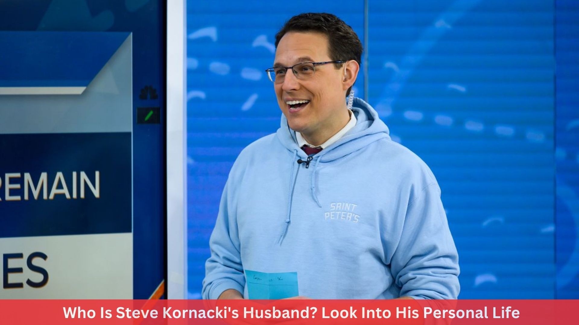 Who Is Steve Kornacki's Husband? Look Into His Personal Life